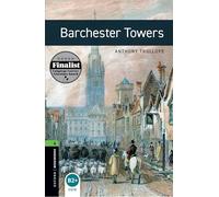 Oxford Bookworms Library: Level 6:: Barchester Towers: Level 6: 2,500 Word Vocabulary
