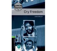 Oxford Bookworms Library: Level 6: Cry Freedom