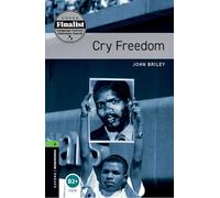 Oxford Bookworms Library: Level 6:: Cry Freedom