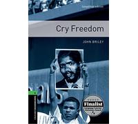 Oxford Bookworms Library: Level 6:: Cry Freedom
