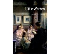 Oxford Bookworms Library: Little Women: Level 4: 1400-Word Vocabulary