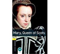 Oxford Bookworms Library: Stage 1: Mary, Queen of Scots Audio Pack