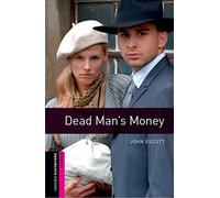 Oxford Bookworms Library: Starter Level:: Dead Man's Money: (Oxford Bookworms ELT)