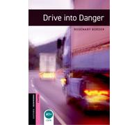 Oxford Bookworms Library: Starter: Drive into Danger