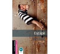 Oxford Bookworms Library: Starter Level:: Escape: Starter: 250-Word Vocabulary (Oxford Bookworms ELT)
