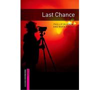 Oxford Bookworms Library: Starter Level:: Last Chance