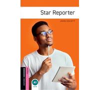 Oxford Bookworms Library: Starter Level:: Star Reporter: Starter: 250-Word Vocabulary (Oxford Bookworms ELT)