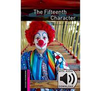 Oxford Bookworms Library: Starter Level:: The Fifteenth Character audio pack