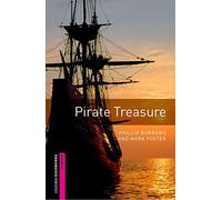 Oxford Bookworms Library: Starter Level:: Pirate Treasure: Starter: 250-Word Vocabulary (Oxford Bookworms ELT)