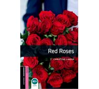 Oxford Bookworms Library: Starter Level:: Red Roses: Starter: 250-Word Vocabulary (Oxford Bookworms ELT)