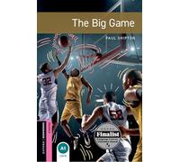 Oxford Bookworms Library: Starter: The Big Game audio Pack: Graded readers for secondary and adult learners