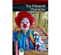 Oxford Bookworms Library: Starter Level - The Fifteenth Character - Audio Pack