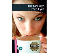 Oxford Bookworms Library: Starter:: The Girl with Green Eyes