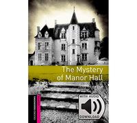 Oxford Bookworms Library: Starter Level:: The Mystery of Manor Hall audio pack