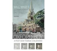 Oxford Boy: A Post-War Townie Childhood