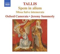 Oxford Cam:Summerly - TALLIS: Spem in alium / Missa Salve intemerata