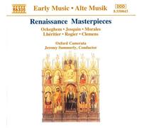 Jeremy Summerly / Oxford Camerata – Renaissance Masterpieces – CD – NAXOS