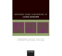 Oxford Case Histories in Lung Cancer – Oxford University Press