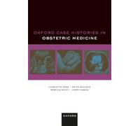 Oxford Case Histories in Obstetric Medicine