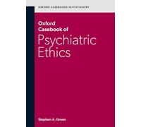 Oxford Casebook of Psychiatric Ethics