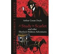 Oxford Children's Classics:A Study in Scarlet & Other Sherlock Holmes Adventures