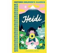 Oxford Children's Classics: Heidi – Oxford University Press