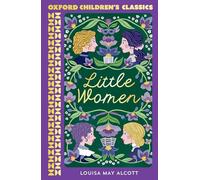 Oxford Children's Classics: Little Women – Oxford University Press