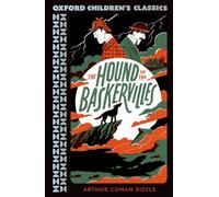 Oxford Children's Classics: The Hound of the Baskervilles