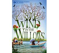 Oxford Children's Classics: The Wind in the Willows
