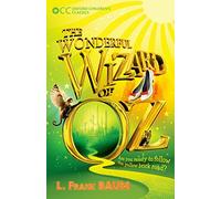 Oxford Children's Classics: The Wonderful Wizard of Oz
