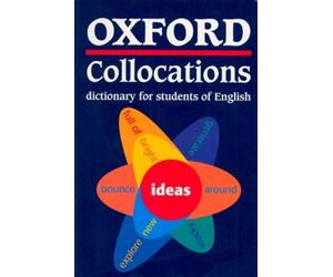 Oxford Collocations Dictionary for Students of English 1st (first) Edition published by Oxford University Press, USA (2002)