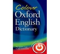 OXFORD COLOUR ENGLISH DICTIONARY by Oxford Languages Limp / Vinyl Self Help
