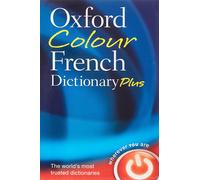 Oxford Colour French Dictionary Plus by Oxford Languages | Paperback | 2024