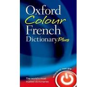 Oxford Colour French Dictionary Plus, Oxford Langu