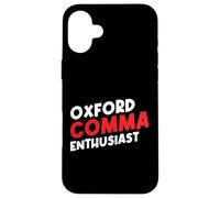 Oxford Comma Enthusiast Punctuation Grammar Teacher Case for iPhone 16 Plus