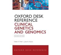Oxford Desk Reference: Clinical Genetics and Genomics (Oxford Desk Reference Series)