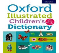 Oxford Dictionaries Oxford Illustrated Children's Dictionary Book Book Oxford Dictionaries Multicolor