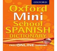 Oxford Dictionaries Oxford Mini School Spanish Dictionary Multiple-component retail product Book Oxford Dictionaries Multicolor
