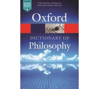 OXFORD DICTIONARY OF PHILOSOPHY (Paperback / softback) (9780198735304)