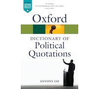 Oxford Dictionary of Political Quotations 4/e (Oxford Quick Reference)