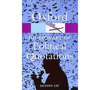 Oxford Dictionary of Political Quotations (Oxford Paperback Reference)
