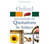 Oxford Dictionary of Quotations by Subject: (Oxford Quick Reference 2nd Revised edition)