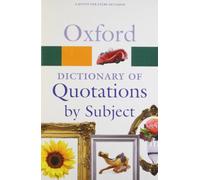Oxford Dictionary of Quotations by Subject: (Oxford Quick Reference 2nd Revised edition)