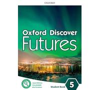 Oxford Discover Futures: Level 5: Student Book