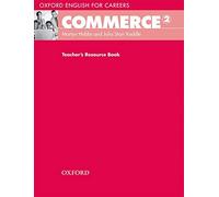 Oxford English for Careers: Commerce 2: Teacher's Resource Book