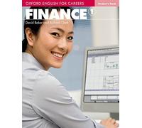 Oxford English for Careers:: Finance 1: Student Book: A course for pre-work students who are studying for a career in the finance industry.