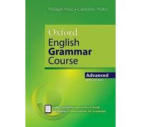Oxford English Grammar Course: Advanced: with Key (includes e-book)