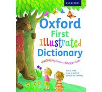 Oxford First Illustrated Dictionary: Beautifully illustrated first dictionary, p