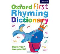 Oxford First Rhyming Dictionary (Children's Dictionary)