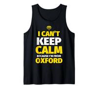 Oxford Funny I can't keep calm I'm from Oxford Tank Top